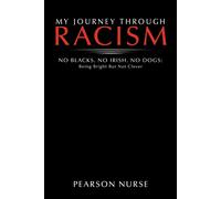 Pearson Nurse My Journey Through Racism (Tascabile)