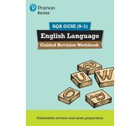 Pearson REVISE AQA GCSE (9-1) English Language Guided Revision Workb (Tascabile)