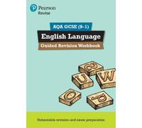Pearson REVISE AQA GCSE (9-1) English Language Guided Revision Workb (Tascabile)