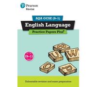 Pearson REVISE AQA GCSE (9-1) English Language Practice Papers Plus: (Tascabile)