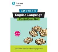 Pearson REVISE AQA GCSE (9-1) English Language Practice Papers Plus: (Tascabile)
