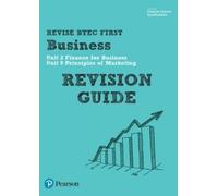 Pearson REVISE BTEC First in Business Revision Guide - 2023 and 2024 (Tascabile)