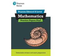 Pearson REVISE Edexcel A Level Maths Practice Papers Plus - for 2027 (Tascabile)