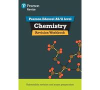 Pearson REVISE Edexcel AS/A Level Chemistry Revision Workbook - for 2025, 2026 exams: For the 2015 Qualifications (REVISE Edexcel GCE Science 2015)