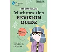 Pearson REVISE Key Stage 2 SATs Maths: Revision Guide - Expected Standard for the 2025 and 2026 exams