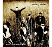 Peatbog Faeries - Welcome To Dun Vegas