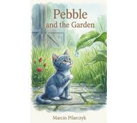 Pebble And The Garden