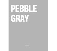 Pebble Gray: The Coffee Table Book