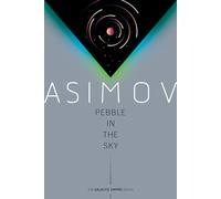 Isaac Asimov Pebble in the Sky (Tascabile) Galactic Empire
