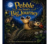 Pebble the Snail's Big Journey