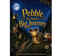 Pebble the Snail's Big Journey
