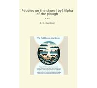 Pebbles on the shore [by] Alpha of the plough