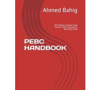PEBC HANDBOOK: 2025 Edition: Complete Study Guide for PEBC Evaluating & Qualifying Exams