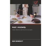 PŁEĆ I ROZWÓJ:: TEORIA, PRAKTYKA I RAMY POLITYKI W XXI WIEKU