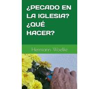 ¿PECADO EN LA IGLESIA? ¿QUÉ HACER?