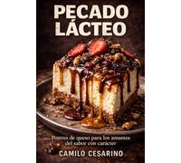 Pecado Lácteo: Postres de queso para los amantes del sabor con carácter
