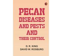 Pecan Diseases and Pests and Their Control