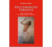 Peccaminosa Taranta di Domenico Scapati, 2021, Youcanprint