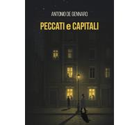 Peccati e Capitali