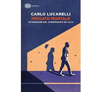 Peccato mortale. Un'indagine del commissario De Luca