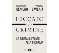 Peccato o crimine. La Chiesa di fronte alla pedofilia [Paperback] [Feb 18, 2021]