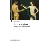 Peccato originale. Alla ricerca dell'umanità perduta [Paperback] [Jan 01, 2016]