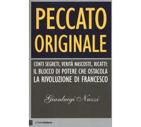 Peccato originale. Conti segreti, verità nascoste, ricatti: il bl