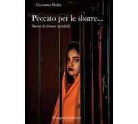 Peccato per le sbarre… Storie di donne invisibili