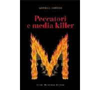 Peccatori e media killer