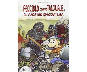 Pecciolo contro Talquale, il mostro spazzatura