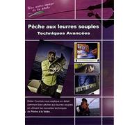 Peche aux leurres souples - techniques avancees