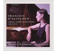 Pechefsky,Rebecca - Francois d'Agincour Complete Works Vol.2