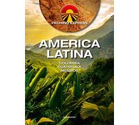 Pechino Express. America Latina. Colombia Guatemala Messico