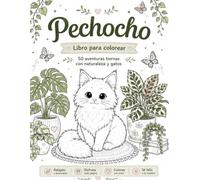 Pechocho | Libro para Colorear: Las adorables aventuras de un pequeño gatito Maine coon
