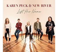 Peck, Karen & New River - Lift His Name