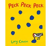 Peck Peck Peck: 1: From the creator of Maisy - an interactive funny rhyming board book for babies and toddlers about a loud woodpecker, with holes on every page