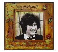Pecksniff - The Book Of Stanley Creep