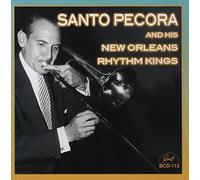 Pecora, Santo & His New Orleans Rhythm Kings - Santo Pecora & His New Orleans Rhythm Kings