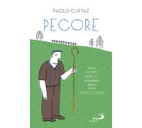 Pecore. Il libro che tutti i parroci dovrebbero regalare ai loro parrocchiani