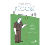 Pecore. Il libro che tutti i parroci dovrebbero regalare ai loro parrocchiani