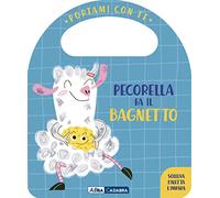 Pecorella fa il bagnetto. Portami con te. Ediz. a colori