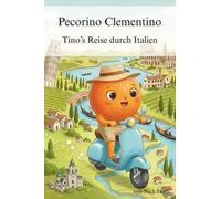 Pecorino Clementino - Tino’s Reise durch Italien