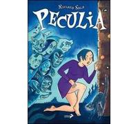 Peculia. Le strane avventure di una strana ragazza