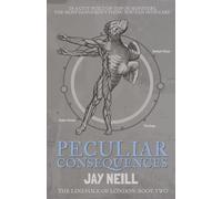 Peculiar Consequences: The LineFolk of London Book Two: 2