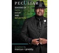 Peculiar: Seasons of Faith, Doubt, and Reflection