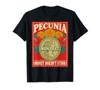 Pecunia Non Olet Hispanic Heritage Teacher Maglietta