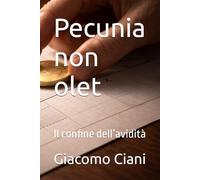 Pecunia non olet: Il confine dell’avidità