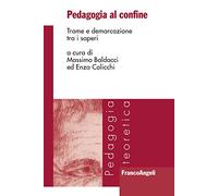 Pedagogia al confine. Trame e demarcazione tra i saperi