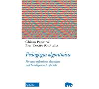 PEDAGOGIA ALGORITMICA [Paperback] [Apr 27, 2023] Panciroli, Chiara and Rivoltell