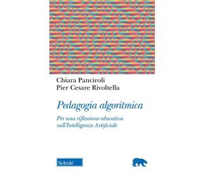 PEDAGOGIA ALGORITMICA [Paperback] [Apr 27, 2023] Panciroli, Chiara and Rivoltell